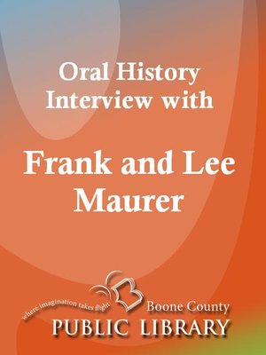 cover image of Oral History Interview with Frank and Lee Maurer